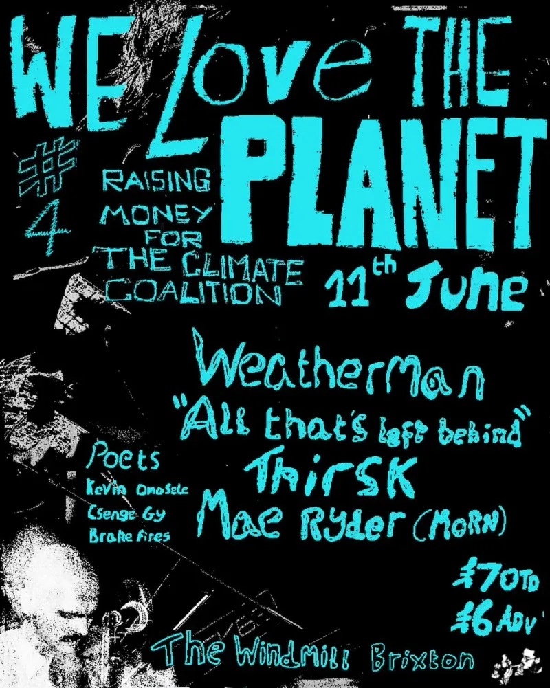 WE LOVE THE PLANET #4, London | Windmill Brixton at Mato events