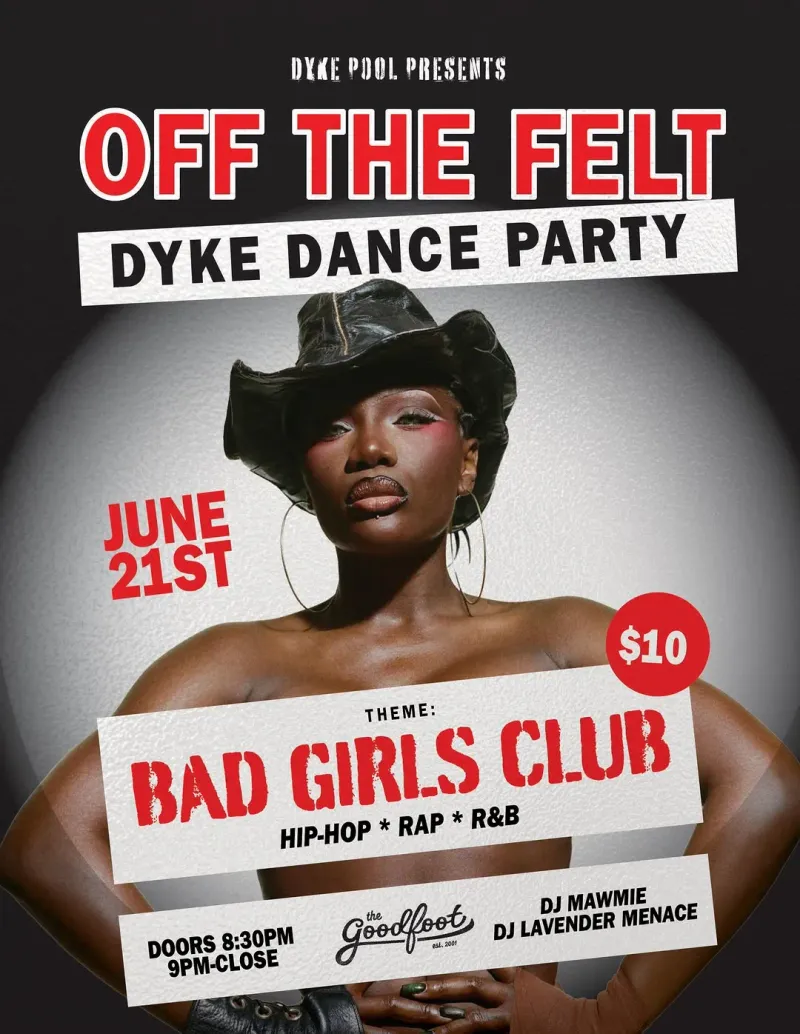 Off The Felt: Bad Girls Club, Portland | The Goodfoot at Mato events