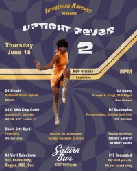 Uptight Fever 2, New Orleans | The Saturn Bar at Mato events