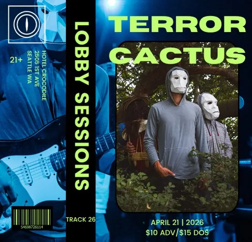 Terror/Cactus Lobby Session, Seattle | Hotel Crocodile at Mato events
