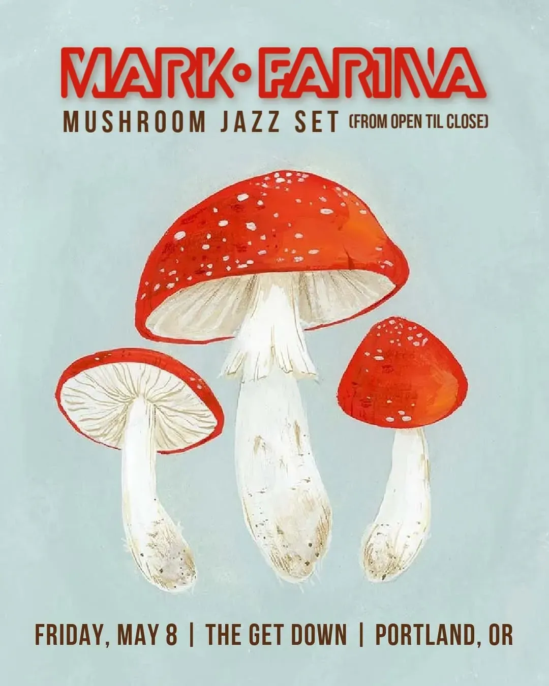 Mark Farina: Mushroom Jazz, Portland | The Get Down at Mato events