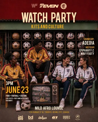 Ghana vs England Watch Party, Toronto | Mild Afro Lounge at Mato