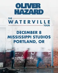 Oliver Hazard, Portland | Mississippi Studios at Mato events